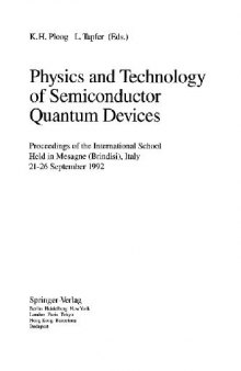 Physics and Technology of Semiconductor Quantum Devices: Proceedings of the International School Held in Mesagne (Brindisi), Italy 21–26 September 1992