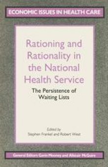 Rationing and Rationality in the National Health Service: The Persistence of Waiting Lists