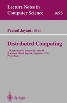 Distributed Computing: 13th International Symposium, DISC’99 Bratislava, Slovak Republic September 27–29, 1999 Proceedings