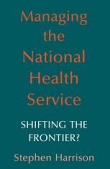 Managing the National Health Service: Shifting the frontier?