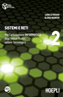 Sistemi e Reti: Per l'Articolazione Informatica degli Istituti Tecnici Settore Tecnologico (Volume 2)