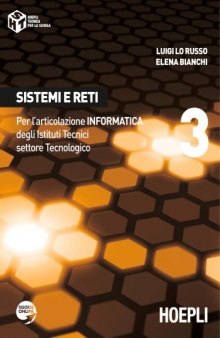 Sistemi e Reti: Per l'Articolazione Informatica degli Istituti Tecnici Settore Tecnologico (Volume 3)