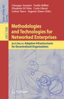 Methodologies and Technologies for Networked Enterprises:  ArtDeco: Adaptive Infrastructures for Decentralised Organisations