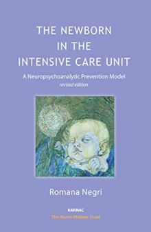 The Newborn in the Intensive Care Unit: A Neuropsychoanalytic Prevention Model