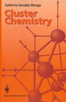 Cluster Chemistry: Introduction to the Chemistry of Transition Metal and Main Group Element Molecular Clusters