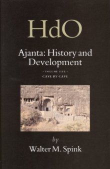 Cave by Cave (Ajanta: History and Development) (v. 5)