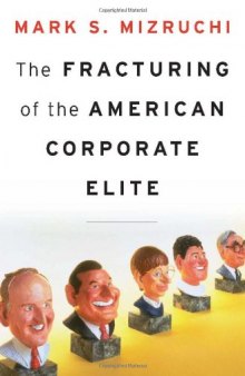 The Fracturing of the American Corporate Elite