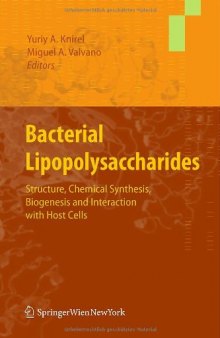 Bacterial Lipopolysaccharides: Structure, Chemical Synthesis, Biogenesis and Interaction with Host Cells    