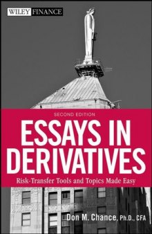 Essays in Derivatives: Risk-Transfer Tools and Topics Made Easy