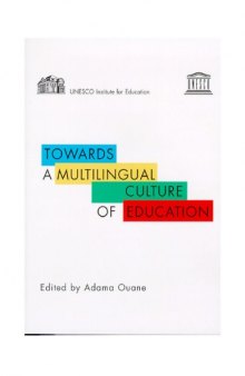 Towards a Multilingual Culture of Education (UIE Studies)