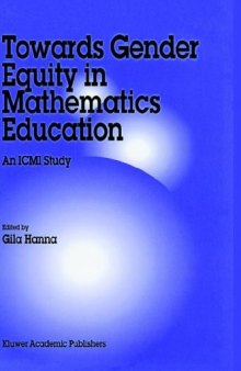 Towards Gender Equity in Mathematics Education: An ICMI Study (New ICMI Study Series)