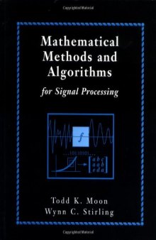 Mathematical Methods and Algorithms for Signal Processing