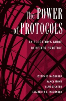 The Power of Protocols: An Educator's Guide to Better Practice 