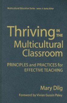 Thriving in the Multicultural Classroom: Principles and Practices for Effective Teaching (Multicultural Education)