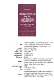 Understanding equal educational opportunity: social justice, democracy, and schooling