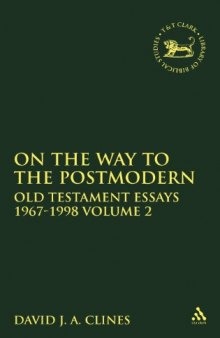 On the Way to the Postmodern: Old Testament Essays 1967-1998, Volume II