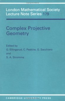 Complex projective geometry: selected papers