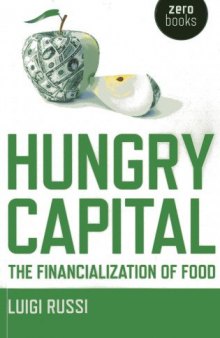 Hungry Capital: The Financialization of Food