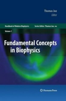 Fundamental Concepts in Biophysics: Volume 1