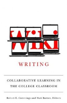 Wiki Writing: Collaborative Learning in the College Classroom