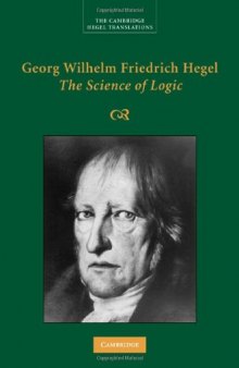 Georg Wilhelm Friedrich Hegel: The Science of Logic 