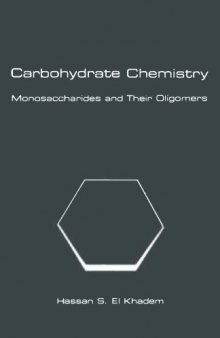 Carbohydrate chemistry: monosaccharides and their oligomers