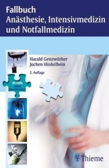 Fallbuch Anasthesie, Intensivmedizin und Notfallmedizin, 2. Auflage