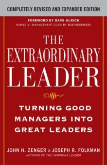 The extraordinary leader : turning good managers into great leaders