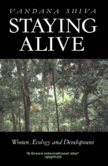 Staying alive : women, ecology, and survival in India