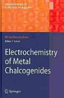 Electrochemistry of metal chalcogenides