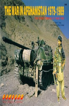 The War in Afghanistan 1979-1989: The Soviet Empire at High Tide (Firepower Pictorials 1009)