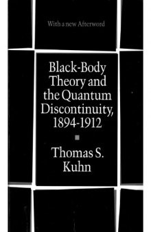 Black-body theory and the quantum discontinuity, 1894-1912