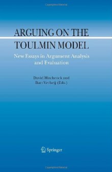 Arguing on the Toulmin Model: New Essays in Argument Analysis and Evaluation (Argumentation Library)
