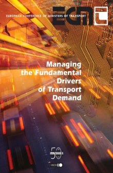Managing the Fundamental Drives of Transport Demand: Proceedings of the International Seminar, December 2002 