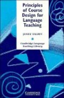 Principles of Course Design for Language Teaching (Cambridge Language Teaching Library)  