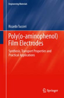 Poly(o-aminophenol) Film Electrodes: Synthesis, Transport Properties and Practical Applications