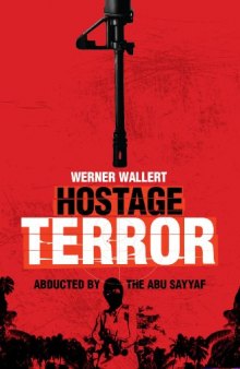 Hostage Terror: Adbucted by the Abu Sayaff