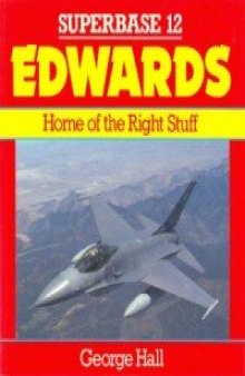 Edwards: Home of the Right Stuff