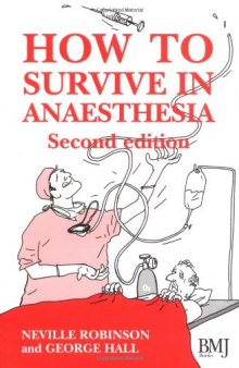 How to Survive in Anaesthesia: A guide for trainees 