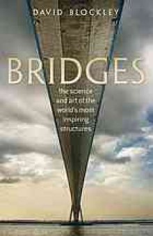 Bridges : the science and art of the world's most inspiring structures