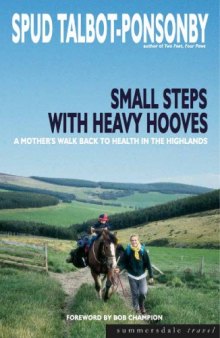 Small Steps with Heavy Hooves: A Mother's Walk Back to Health in the Highlands