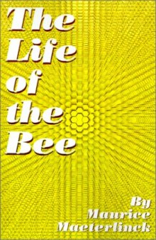 The Life of the Bee