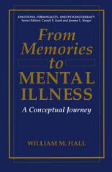 From Memories to Mental Illness: A Conceptual Journey