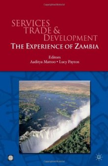 Services Trade and Development: The Experience of Zambia (World Bank Trade and Development Series)
