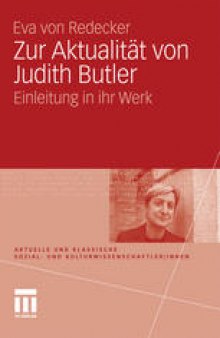 Zur Aktualität von Judith Butler: Einleitung in ihr Werk