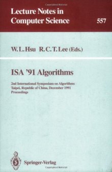 ISA'91 Algorithms: 2nd International Symposium on Algorithms Taipei, Republic of China, December 16–18, 1991 Proceedings