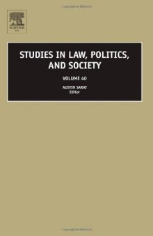 Studies in Law, Politics, and Society, Volume 40 Studies in Law, Politics, and Society) Studies in Law, Politics, and Society