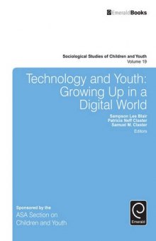 Technology and Youth: Growing Up in a Digital World