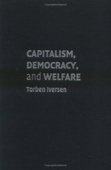 Capitalism, democracy, and welfare