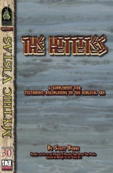 Testament: The Hittites (A Supplement for Testament)(d20 Fantasy Roleplaying)(Mythic Vistas) 